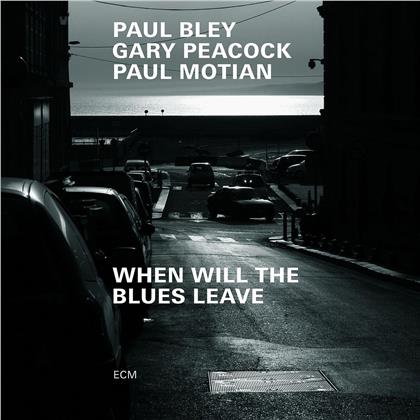 Paul Bley, Charlie Peacock & Paul Motian - When Will The Blues Leave