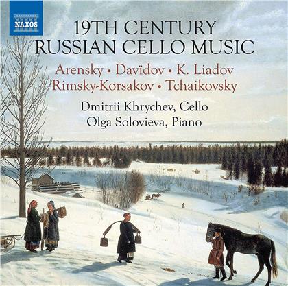 Dmitrii Khrychev & Olga Solovieva - 19Th Century Russian Cello Music