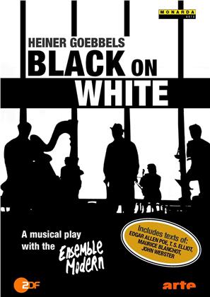 Heiner Goebbels & Ensemble Modern - Black on White