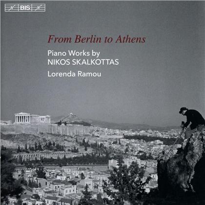 Nikos Skalkottas & Lorenda Ramou - From Berlin To Athens (Hybrid SACD)
