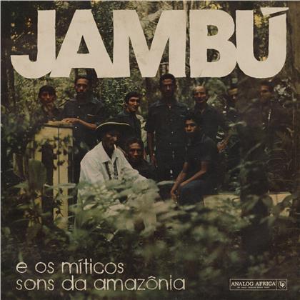 Jambú - E Os Miticos Sons Da Amazonia