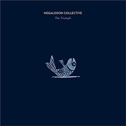 Megalodon Collective - Triumph