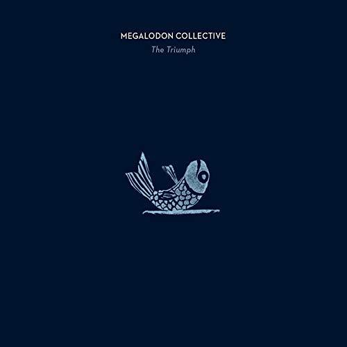 Megalodon Collective - Triumph