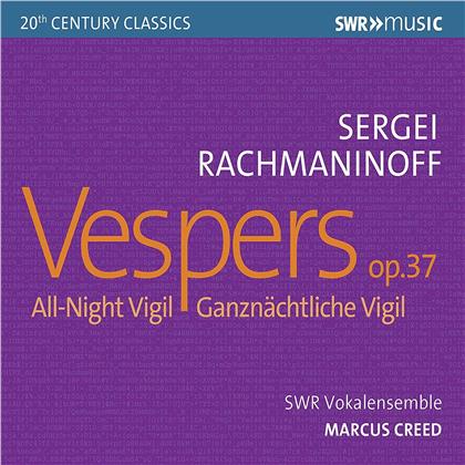 Sergej Rachmaninoff (1873-1943), Marcus Creed & SWR Vokalensemble - Vespers Op. 37