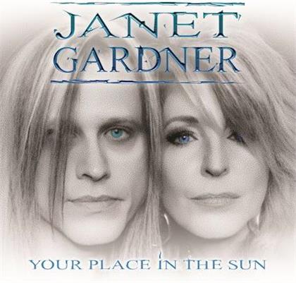 Janet Gardner - Your Place In The Sun