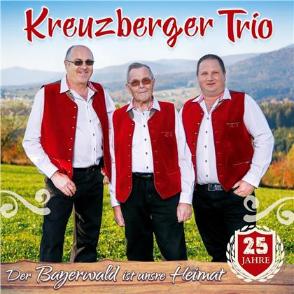 Kreuzberger Trio - Der Bayerwald Ist Unsre Heimat - 25 Jahre