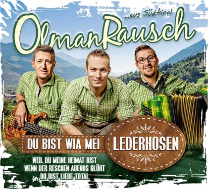 Olmanrausch - Du Bist Wia Mei Lederhose (2 Track)
