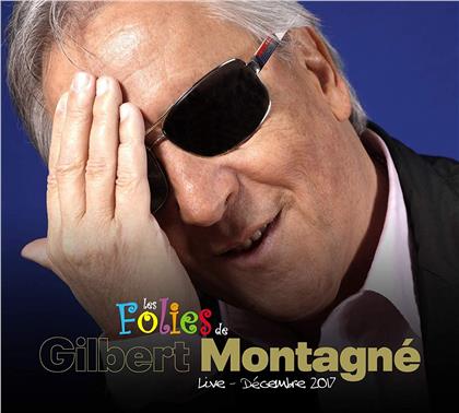 Gilbert Montagné - Les Folies De Gilbert Montagné (Live Décembre 2017 (CD + DVD)