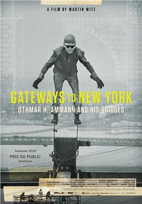 Gateways to New York - Othmar H. Ammann and his bridges (2019)