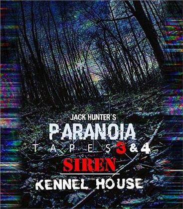Jack Hunter's Paranoia Tapes 3 & 4 - Siren / Kennel House