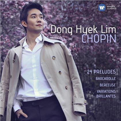 Dong Hyek Lim & Frédéric Chopin (1810-1849) - 24 Preludes / Barcarolle / Berceuse