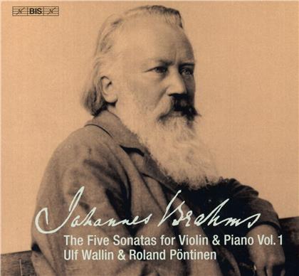 Johannes Brahms (1833-1897), Ulf Wallin & Roland Pöntinen - 5 Sonatas Violin & Piano 1 (Hybrid SACD)