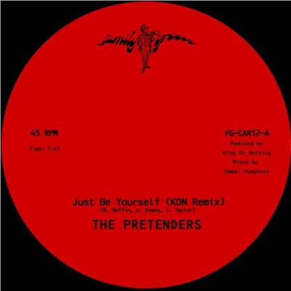 The Pretenders - Just Be Yourself (Kon Remix) (7" Single)