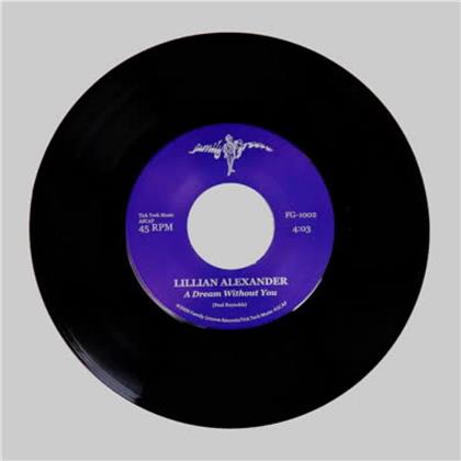 Lillian Alexander - A Dream Without You (7" Single)