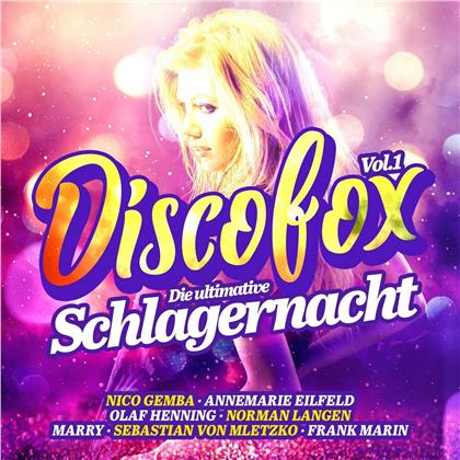 Discofox 1 - Die Ultimative Schlagernacht (2 CDs)