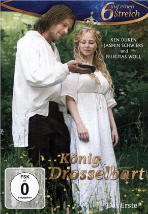 König Drosselbart (2008) (6 auf einen Streich)