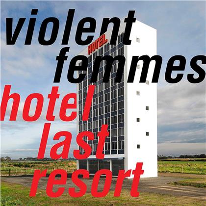 Violent Femmes - Hotel Last Resort (LP)
