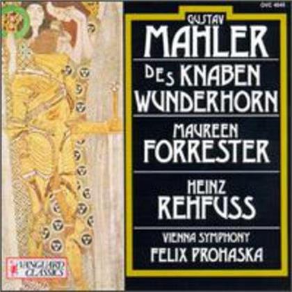 Maureen Forrester, Heinz Rehfuss, Felix Prohaska, Vienna Symphony & Gustav Mahler (1860-1911) - Des Knaben Wunderhorn