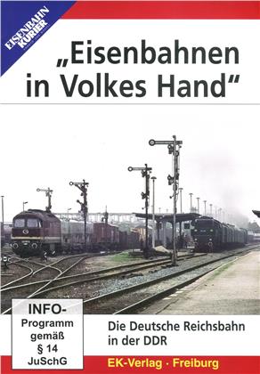 "Eisenbahnen in Volkes Hand" - Die Deutsche Reichsbahn in der DDR