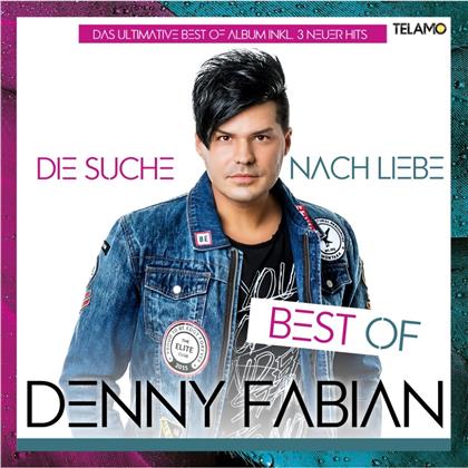 Denny Fabian - Die Suche nach Liebe (Best Of)