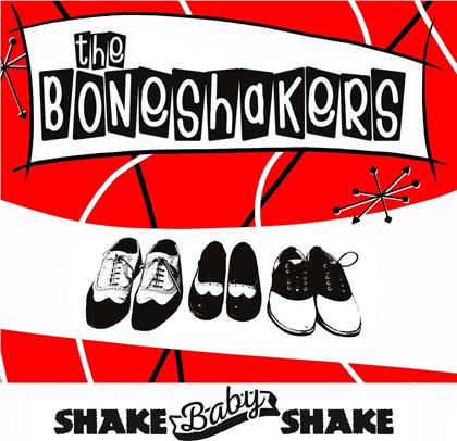 The Boneshakers - Shake Baby Shake (LP)