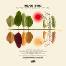 Christian Ihle Hadland & Helge Iberg - Songs From The Planet Of Life