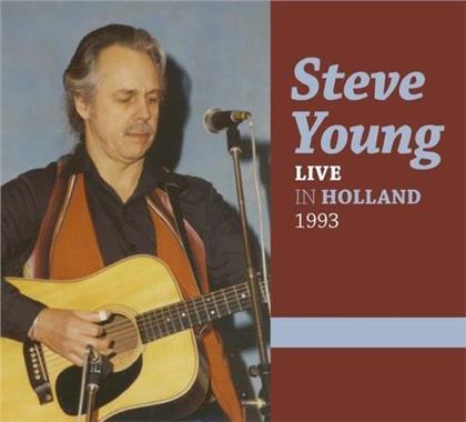 Steve Young - Live In Holland 1993
