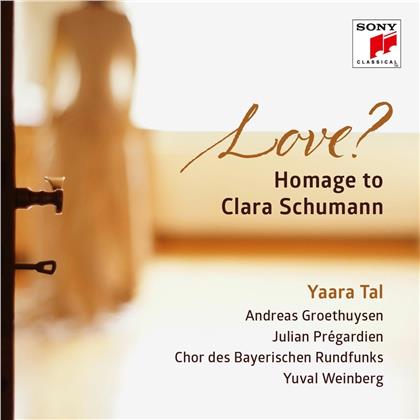 Yuval Weinberg, Julian Prégardien, Yaara Tal & Andreas Groethuysen - Love - Homage To Clara Schumann