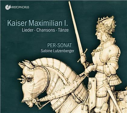 Sabine Lutzenberger & Per-Sonat - Vokal- & Tanzmusik Aus Der Zeit Kaiser Maximilian I.