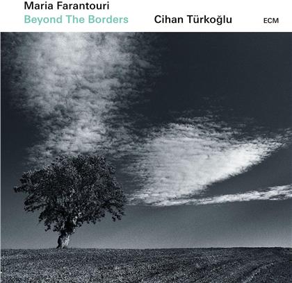 Maria Farantouri & Cihan Türkoglu - Beyond The Borders