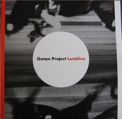 Gotan Project - Lunático (2019 Reissue)