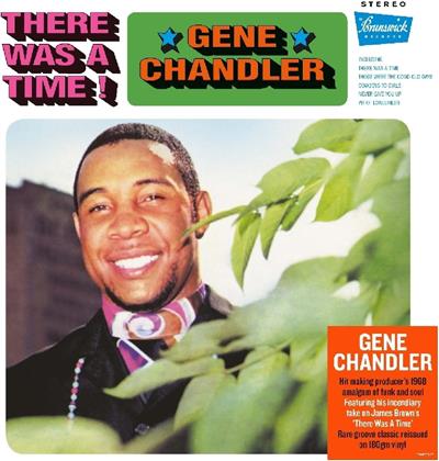 Gene Chandler - There Was A Time (2019 Reissue, Demon Records, LP)
