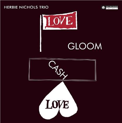 Herbie Nichols - Love,Gloom,Cash,Love (2019 Reissue, Factory of Sounds)