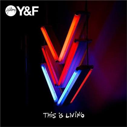 Hillsong Young & Free - This Is Living