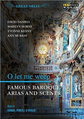 O let me weep - Famous Baroque Arias and Scenes