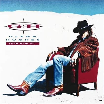Glenn Hughes - From Now On (2019 Reissue, + Bonustrack, 2 LPs)