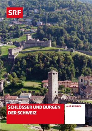 Schlösser und Burgen der Schweiz - SRF Dokumentation