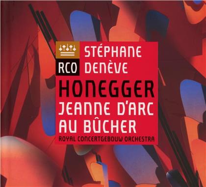 Arthur Honegger (1892-1955), Stéphane Denève, Christine Goerke & Royal Concertgebouw Orchestra - Jeanne D'Arc Au Bucher (Hybrid SACD)