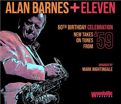 Alan Barnes & Eleven - 60th Birthday Celebration