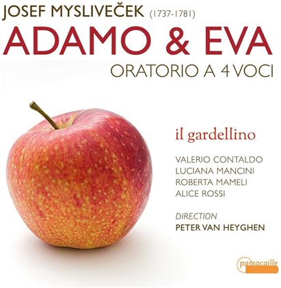 Roberta Mameli, Alice Rossi, Luciana Mancini, Josef Myslivecek (1737-1781), Peter van Heyghen, … - Adamo & Eva - Oratorio A 4 Voci (2 CDs)