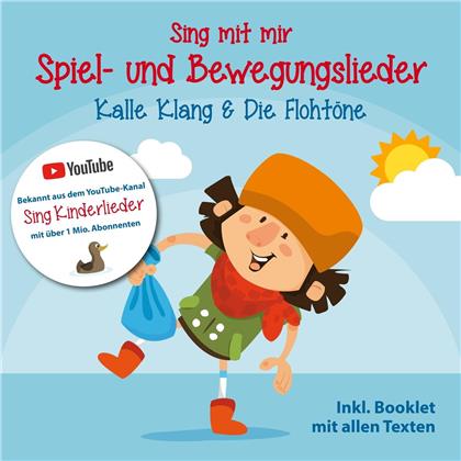Kalle Klang & Die Flohtöne - Sing Mit Mir - Spiel- Und Bewegungslieder