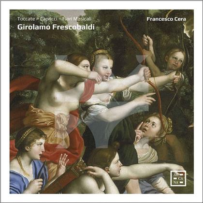 Francesco Cera, Ensemble Arte Musica & Girolamo Frescobaldi (1583-1643) - Toccate
