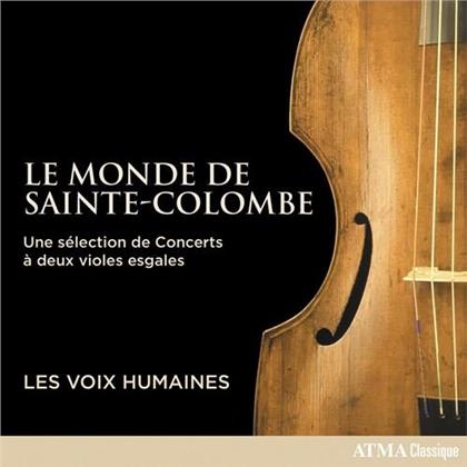 Monsieur de Sainte-Colombe & Les Voix Humaines - Monde De Sainte-Colombe