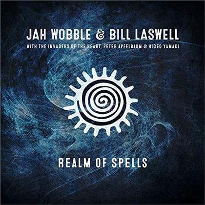 Jah Wobble & Bill Laswell - Realm Of Spells