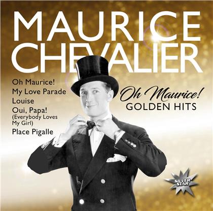 Maurice Chevalier - Oh Maurice! (Golden Hits)