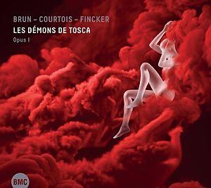 Brun, Cortois & Fincker - Les Demons De Tosca - Opus I