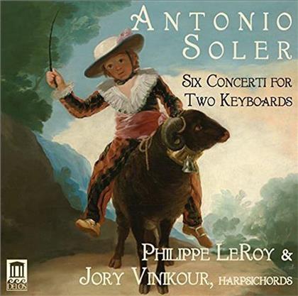Philippe Leroy, Jory Vinikour & Padre Antonio Soler (1729-1783) - Six Concerti For Two Keyboards