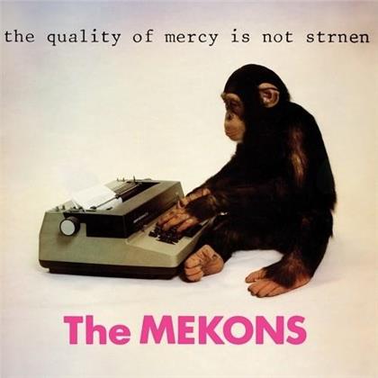 The Mekons - The Quality Of Mercy Is Not Strnen (LP)