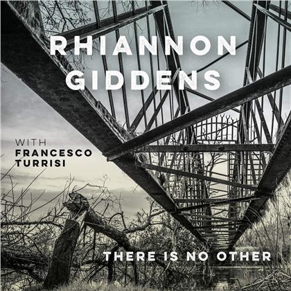 Rhiannon Giddens feat. Francesco Turrisi - There is no Other (2 LPs)