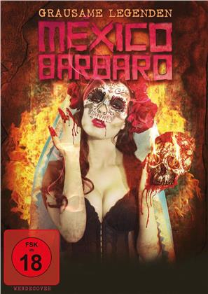Mexico Barbaro - Grausame Legenden (2014)